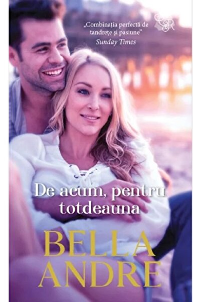 Lira De acum, pentru totdeauna - Bella Andre