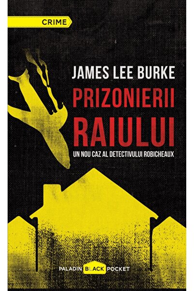 Paladin Prizonierii raiului - James Lee Burke