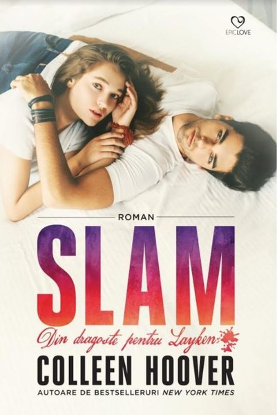 Epica Slam. Din dragoste pentru Layken - Colleen Hoover