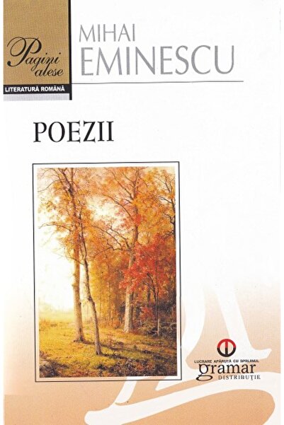 Gramar Poezii - Mihai Eminescu