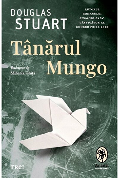 Trei Tanarul Mungo - Douglas Stuart