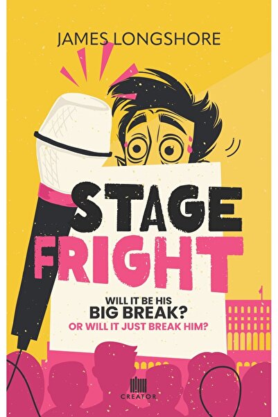 Editura Creator Stage Fright - James Longshore