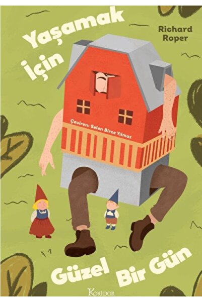 Koridor Yayıncılık Yaşamak için Güzel Bir Gün / Richard Roper