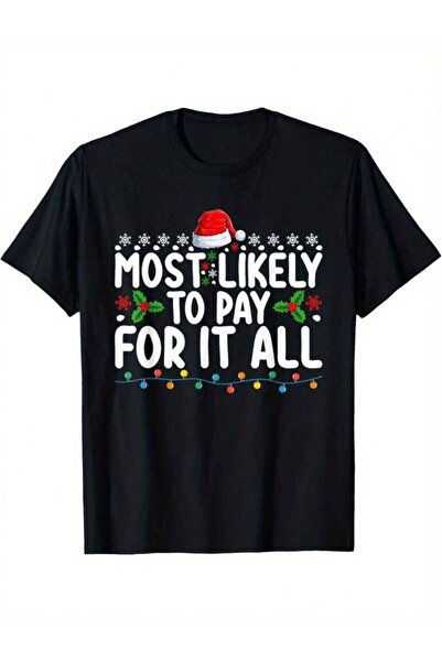 25W Funny Most Likely To Pay Full Price Family-Shirt, Suitable Animal Lovers,...