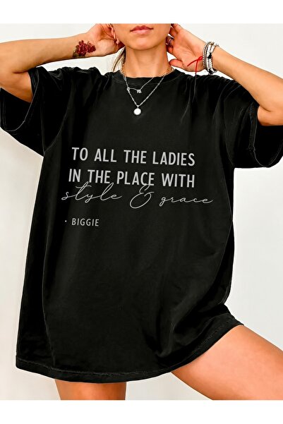 Generic Brand To All The Ladies Style & Grace Biggie Slogan,women's t-shirt,s...