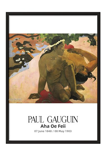 Postifull Paul Gauguin - Aha Oe Feii, Black Framed Art Print, Art Series No:1...