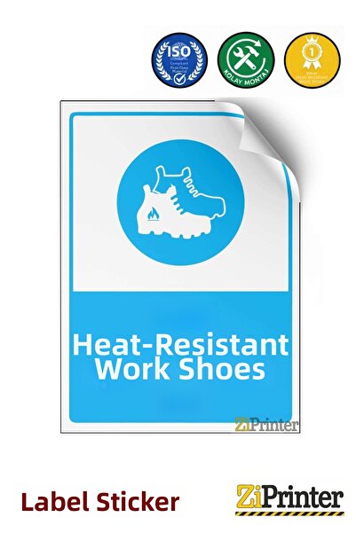 ZiPrinter Heat Resistant Work Shoes Wear Warning Sign Label 50X70 cm