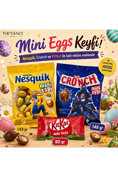 crunch MİNİ EGGS 148G + NESQUİK MİNİ EGGS 148G + KİTKAT MİNİ EGGS 80G
