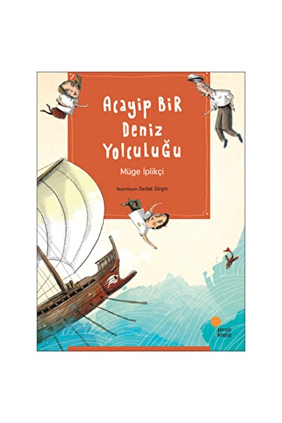 Günışığı Kitaplığı ACAYIP BİR DENİZ YOLCULUĞU