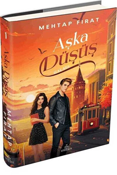 Ephesus Yayınları Aşka Düşüş 1: Galata (Ciltli)