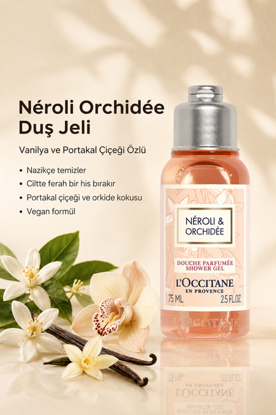 L'Occitane Néroli Orchidée Duş Jeli, Vanilya ve Portakal Çiçeği Özlü, Seyahat...