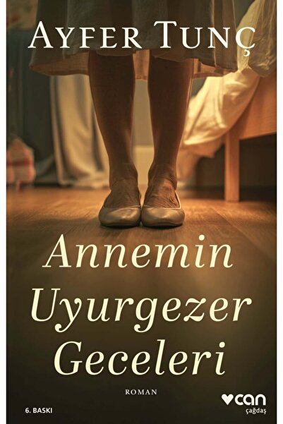CAN Annemin Uyurgezer Geceleri