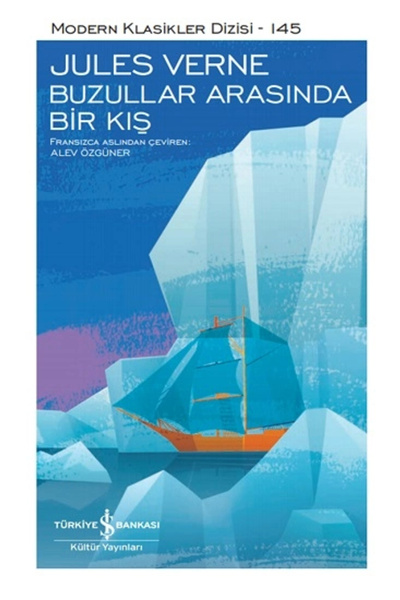 TÜRKİYE İŞ BANKASI KÜLTÜR YAYINLARI Buzullar Arasında Bir Kış (ciltli)
