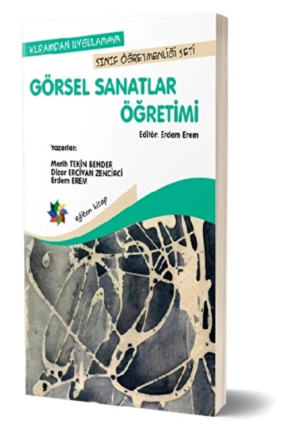 Genel Markalar Kuramdan Uygulamaya Sınıf Öğretmenliği Seti - Görsel Sanatlar ...