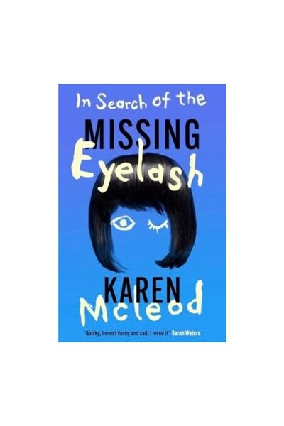 Muswell Press In Search of the Missing Eyelash