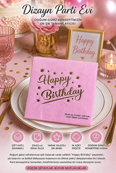 Dizayn Parti Evi Happy Birthday Peçete 16 Adet – Doğum Günü Parti Peçetesi, G...