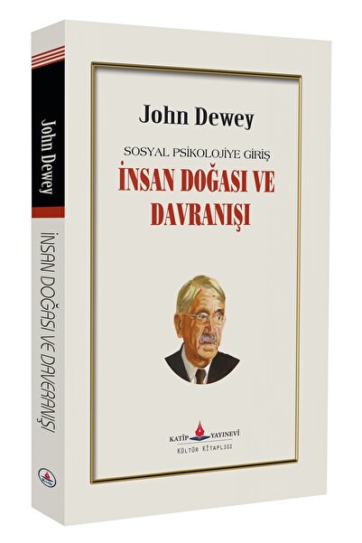 Katip Yayınevi Kültür Kitaplığı İnsan Doğası ve Davranışı - Sosyal Psikolojiy...