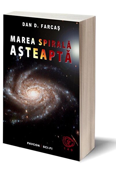 Editura Pavcon Marea Spirala asteapta, Dan D. Farcas