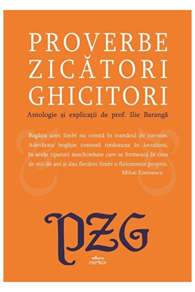 Editura Cartex Proverbe, zicatori, ghicitori. Antologie si explic