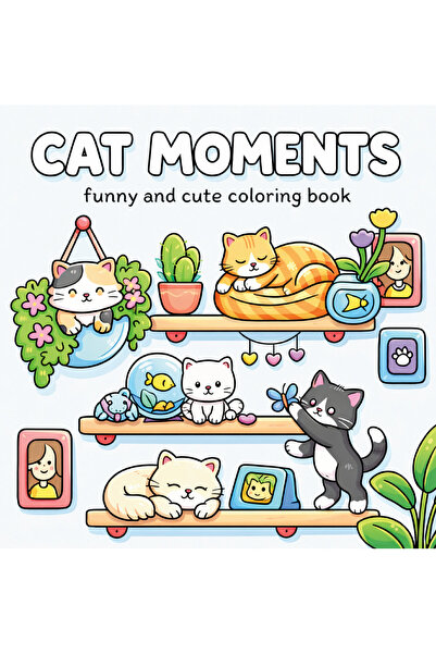 FARCY Cat Moments 40 Sayfalık Boyama Kitabı ( 21 x 21 cm ) Çocuklar ve Yetişk...