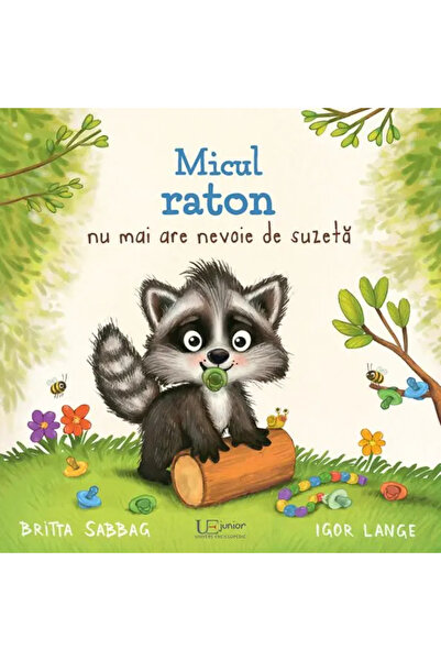 Univers Enciclopedic Junior Micul raton nu mai are nevoie de suzeta