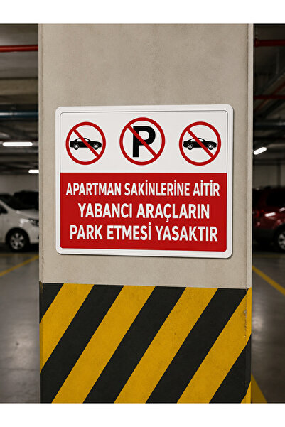ünalgrup Apartment Building Foreign Vehicles Prohibited from Parking Warning ...