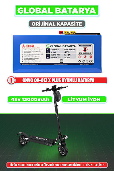 GLOBAL BATARYA Onvo OV-012 X Plus Uyumlu Elektrikli Scooter Bataryası 48V 13A...