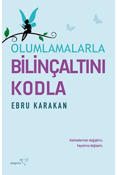 Müptela Yayınları Olumlamalarla Bilinçaltını Kodla