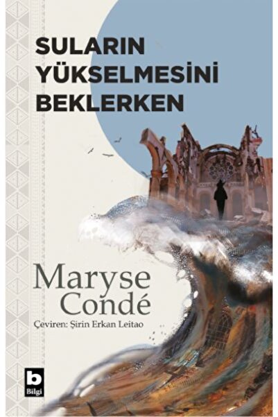Bilgi Yayınevi Suların Yükselmesini Beklerken