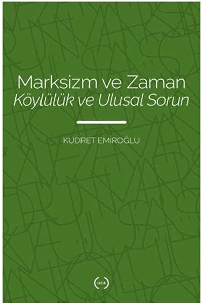 Islık Yayınları Marksizm ve Zaman Köylülük Ve Ulusal Sorun