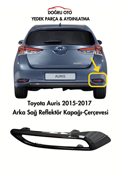 DOĞRU TİCARET AUTO PARTS غطاء إطار عاكس الضوء الخلفي الأيمن لتويوتا أوريس 201...