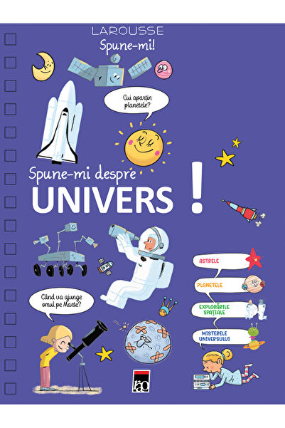 Editura RAO Spune-mi despre Universul, Larousse - Editura RAO Books