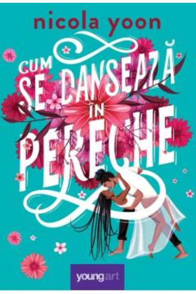 Editura Art How to Dance in Pairs, Nicola Yoon - Art Publishing House