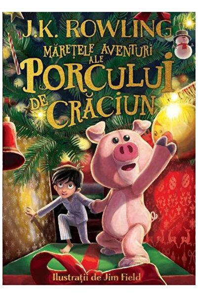 Editura Art The Great Adventures of the Christmas Pig, J.K. Rowling - Art Pub...