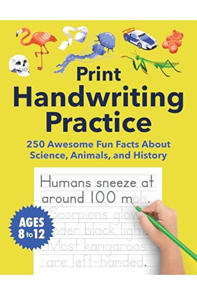 Sasquatch Books Print Handwriting Practice for Kids 8-12: 250 Awesome Fun Fac...
