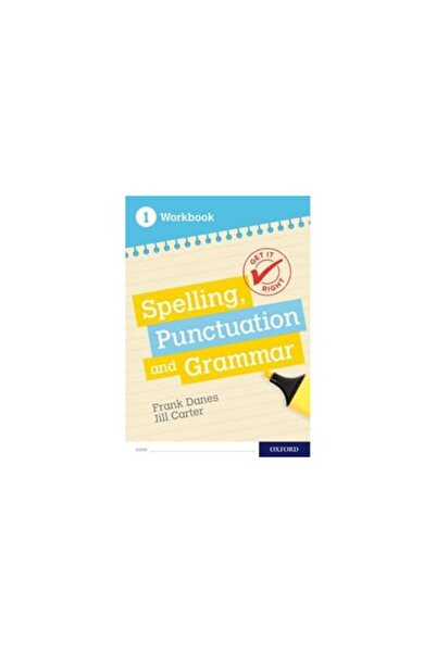 OXFORD UNIVERSITY PRESS Get It Right: KS3; 11-14: Spelling, Punctuation and G...
