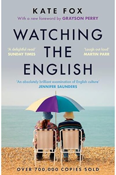 Hachette Watching the English: The Hidden Rules of English Behaviour