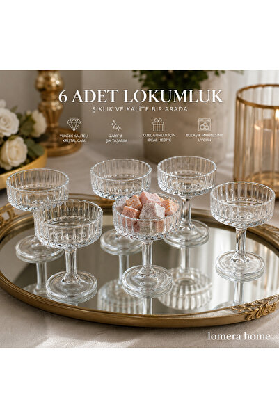 Lomera Home 6’lı Cam Ayaklı Lokumluk Takımı – Premium Kristal Görünümlü Kahve...