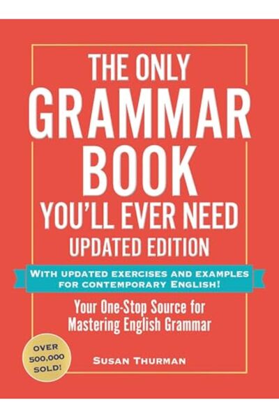 Adams Media Corporation The Only Grammar Book Youll Ever Need Updated Edition...