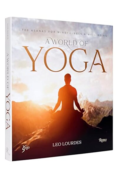 Rizzoli İnternational Publications A World Of Yoga 7 Asanas For Mindfulness A...
