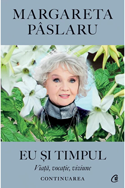 Editura Curtea Veche Me and Time - Continuation, Margareta Paslaru - Curtea V...