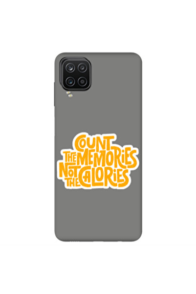 Other Samsung A12 Count the memories not the calories Grey Colored Silicone T...