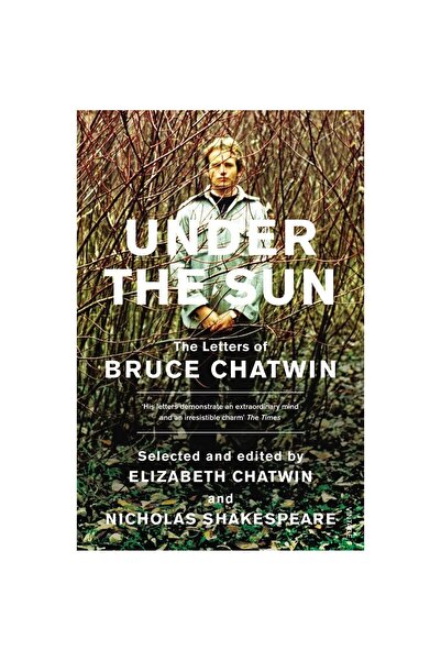 Vintage Bruce Chatwin: Under The Sun