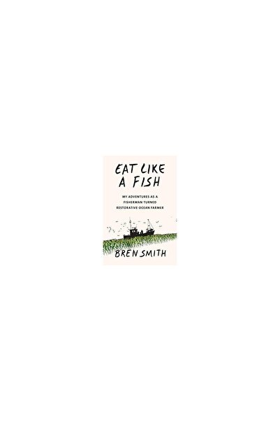 Knopf Doubleday Publishing Group Eat Like a Fish