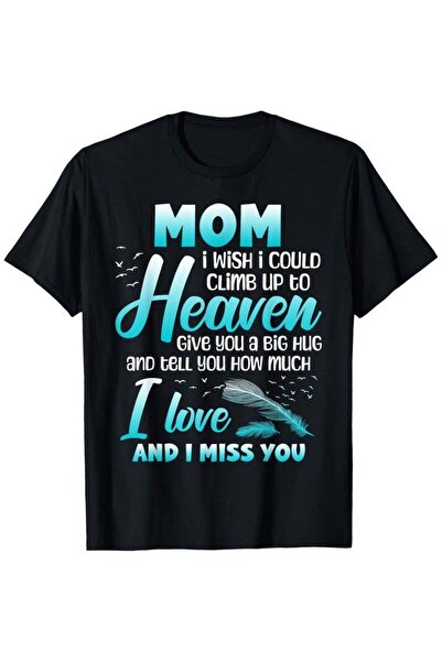 KYMC07 Comforting "Mom, Wish I Could" Memorial T-Shirt - 100% Cotton, Round N...