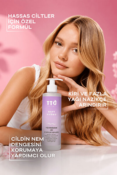 TTO Yüz Temizleme Jeli Nemlendirici 200 ml Thermal Soft Hydro Atopik ve Hassas Cilt Bakımı