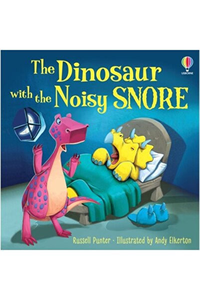 Usborne Dinosaur With The Noisy Snore - Russell Punter