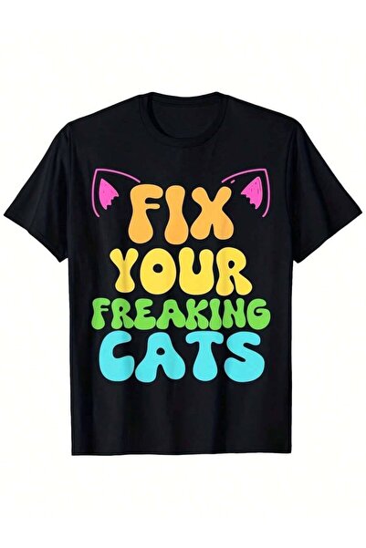 799 Fix Your Freaking Cats Spay Neuter Shelter Awareness T-Shirt - 100% Cotto...