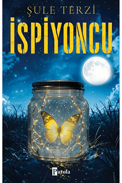 Parola Yayınları İspiyoncu / Şule Terzi / / 9786059011686