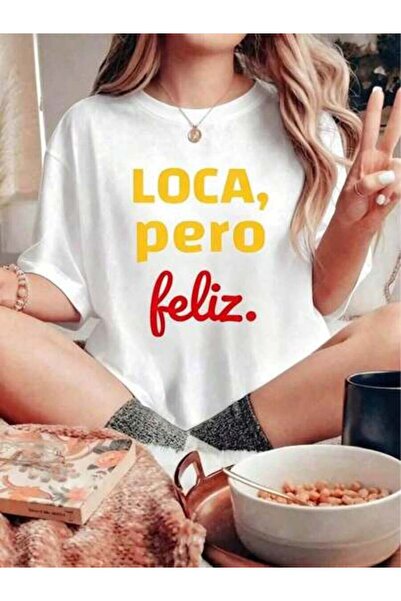 23ERVA Loca Pero Feliz Funny Spanish Spanglish Crazy Girl Chola Fun T-Shirt G...